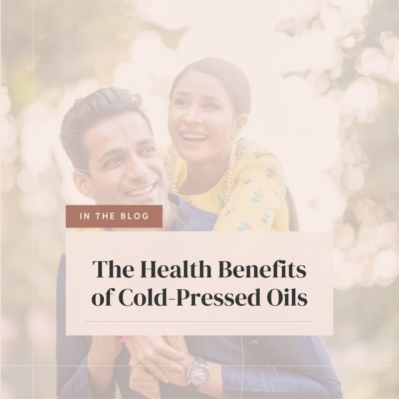 The Health Benefits of Cold-Pressed Oils